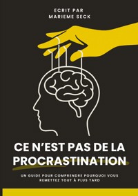 Ce n'est pas de la Procrastination - Marieme Seck - ebook