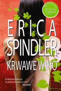 Krwawe wino - Erica Spindler - ebook