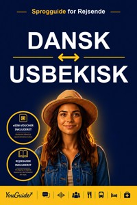 The Language Guide for Travelers - Danish to Uzbek - YouGuide - ebook
