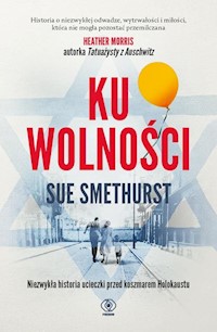 Ku wolności - Smethurst Sue - ebook + książka