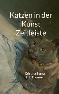 Katzen in der Kunst Zeitleiste - Cristina Berna - ebook