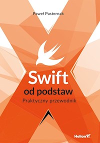 Swift od podstaw. - Pasternak Paweł - książka