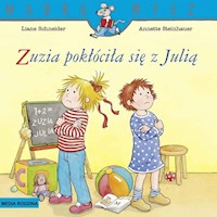Mądra Mysz Zuzia pokłóciła się z Julią - Schneider Liane - książka