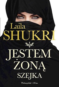 Jestem żoną szejka - Laila Shukri - ebook + audiobook + książka