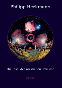 Die Insel der wirklichen Träume - Philipp Heckmann - ebook