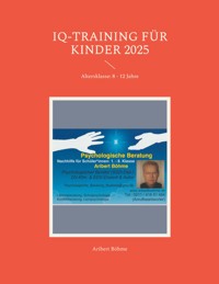 IQ-Training für Kinder 2025 - Aribert Böhme - ebook