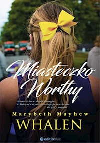 Miasteczko Worthy - Whalen Marybeth Mayhew - książka