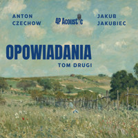 Opowiadania Anton Czechow: TOM II - Anton Czechow - audiobook