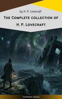 The Complete Collection of H. P. Lovecraft - H.P. Lovecraft - ebook