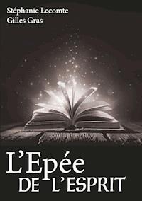 l'épée de l'esprit - Stéphanie Lecomte - ebook