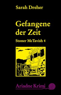 Stoner McTavish - Gefangene der Zeit - Sarah Dreher - ebook