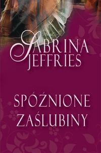 Spóźnione zaślubiny - Sabrina Jeffries - książka
