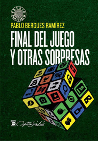 Final del juego y otras sorpresas - Pablo Bergues Ramírez - ebook
