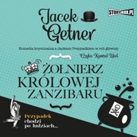 Żołnierz królowej Zanzibaru - Jacek Getner - ebook + audiobook + książka