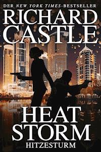 Castle 9: Heat Storm - Hitzesturm - Richard Castle - ebook