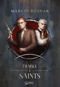 Diabły z Saints - Marcin Rusnak - ebook + audiobook + książka