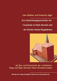 Zur Entstehungsgeschichte der Gemeinde in Klein Borstel und der Kirche Maria-Magdalenen - Uwe Gleßmer - ebook