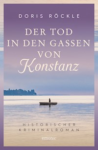 Der Tod in den Gassen von Konstanz - Doris Röckle - ebook