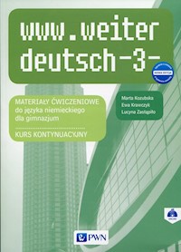 www.weiter_deutsch 3 Nowa edycja Materiały ćwiczeniowe - Kozubska,Krawczyk,Zastąpiło - książka
