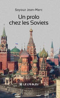 Un prolo chez les Soviets - Soyouz Jean-Marc - ebook