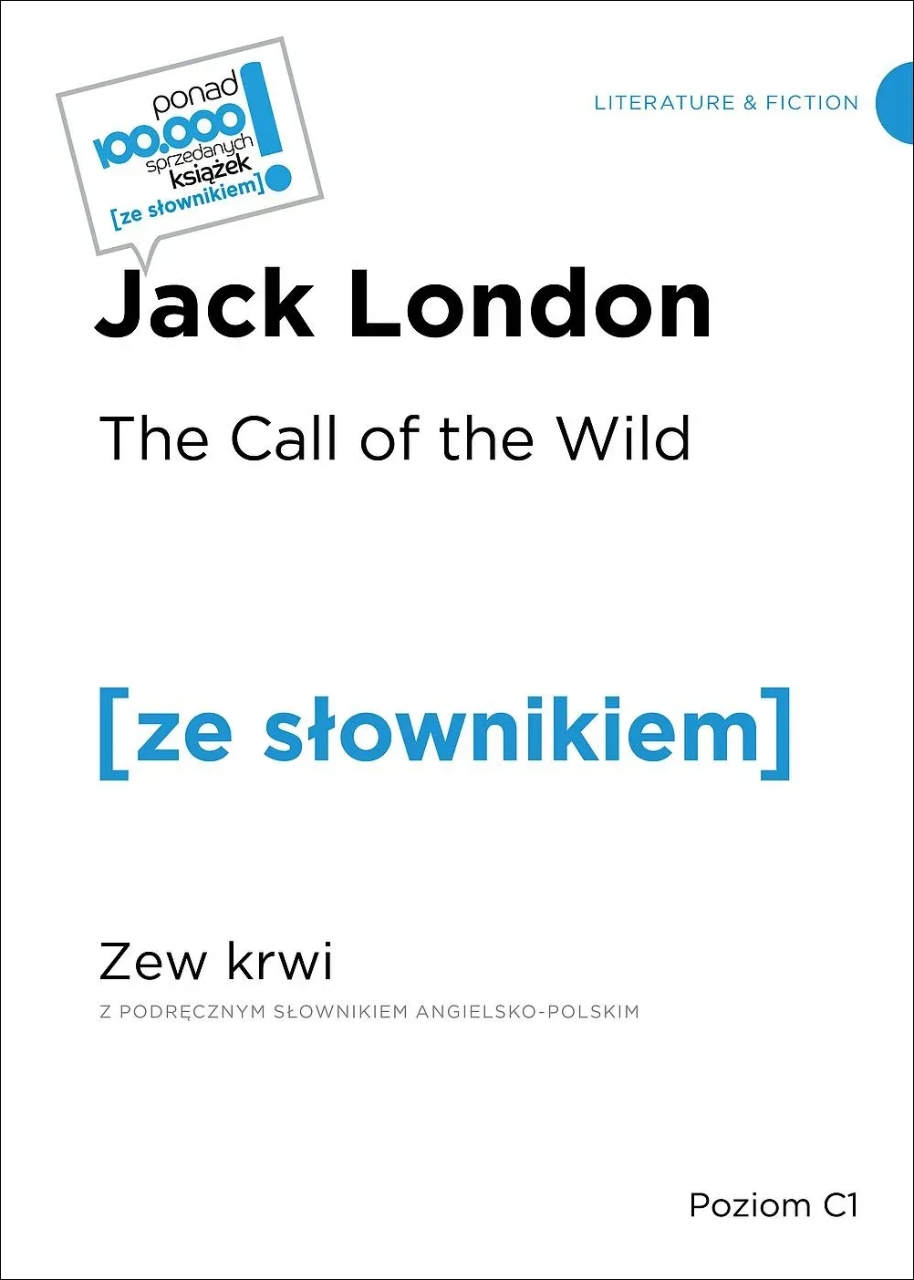 The Call of the WIld / Zew krwi (z podręcznym słownikiem angielsko-polskim Poziom C1) - Jack London - książka