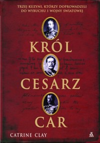 Król cesarz car - Catrine Clay - książka