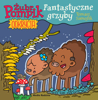 Fantastyczne grzyby. Żubr Pompik. Okrycia. Część 8 - Tomasz Samojlik - książka