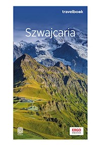 Szwajcaria oraz Liechtenstein Travelbook - Pomykalska Beata, Pomykalski Paweł - książka