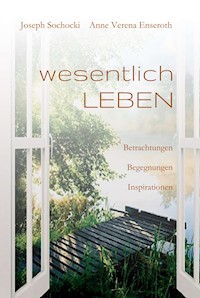wesentlich LEBEN - Joseph Sochocki - ebook