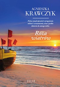 Róża wiatrów - Agnieszka Krawczyk - ebook + książka