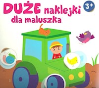 Duże naklejki dla maluszka Traktor -  - książka