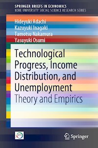 Technological Progress, Income Distribution, and Unemployment - Hideyuki Adachi - ebook