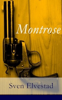 Montrose - Sven Elvestad - ebook
