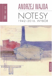 Pakiet: Notesy 1942-2016. Wybór. Tom 1-4 - Andrzej Wajda - książka