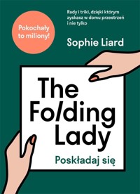 The Folding Lady. Poskładaj się - Liard Sophie - książka
