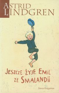 Jeszcze żyje Emil ze Smalandii - Astrid Lindgren - książka