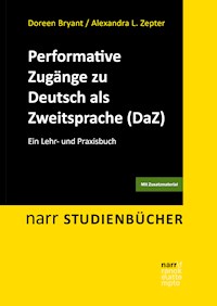 Performative Zugänge zu Deutsch als Zweitsprache (DaZ) - Doreen Bryant - ebook
