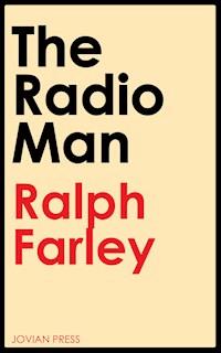 The Radio Man - Ralph Farley - ebook