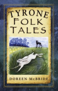 Tyrone Folk Tales - Doreen McBride - ebook