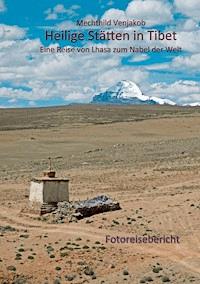 Heilige Stätten in Tibet - Mechthild Venjakob - ebook