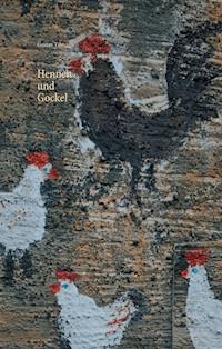 Hennen und Gockel - Gustav Tilmann - ebook