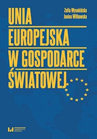 Unia Europejska w gospodarce światowej - Wysokińska Zofia, Witkowska Janina - książka