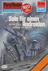 Perry Rhodan 928: Solo für einen Androiden - Ernst Vlcek - ebook