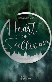 Heart of Sullivan - Seelenhexe - Klaas Leinani - ebook