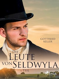 Die Leute von Seldwyla - 1. Teil - Gottfried  Keller - ebook