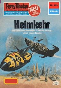 Perry Rhodan 999: Heimkehr -  H. G. Francis - ebook