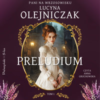 Pani na wrzosowisku. Tom 1. Preludium - Lucyna Olejniczak - ebook + audiobook
