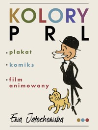 Kolory PRL - Ewa Jałochowska - ebook + książka