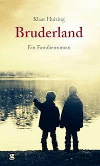 Bruderland - Klaas Huizing - ebook