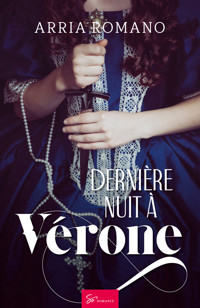 Dernière nuit à Vérone - Romano Arria - ebook
